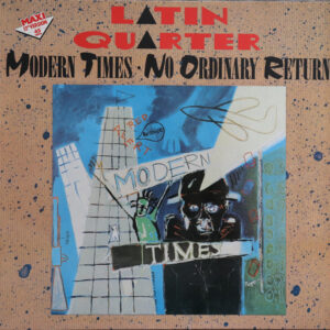 Latin Quarter <br> Modern Times