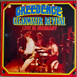 Creedence Clearwater Revival <br> Live In Germany