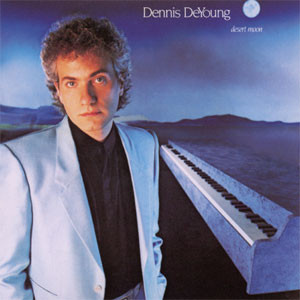 Dennis DeYoung <br> Desert Moon