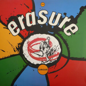 Erasure <br> The Circus