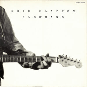 Eric Clapton <br> Slowhand