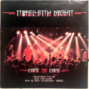 Twelfth Night <br> Live And Let Live