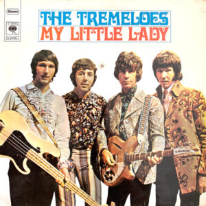 The Tremeloes <br> My Little Lady