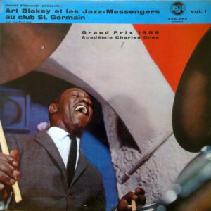 Art Blakey Et Les Jazz-Messengers* <br> Au Club St. Germain Vol. 1