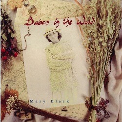 Mary Black - Babes In The Wood