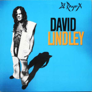David Lindley <br> El Rayo-X