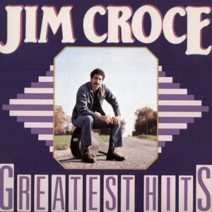 Jim Croce <br> Greatest Hits