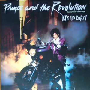Prince And The Revolution <br> Let's Go Crazy