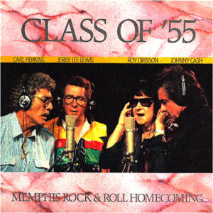 Class Of '55, Carl Perkins, Jerry Lee Lewis, Roy Orbison, Johnny Cash <br> Memphis Rock & Roll Homecoming