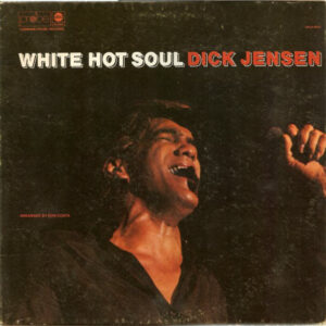 Dick Jensen <br> White Hot Soul
