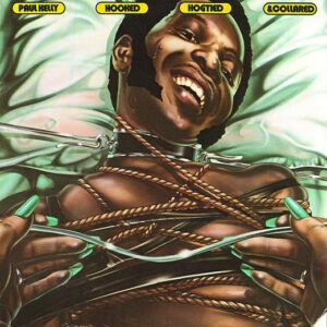 Paul Kelly (3) <br> Hooked, Hogtied & Collared