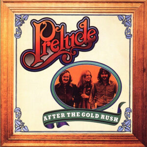 Prelude (3) <br> After The Gold Rush
