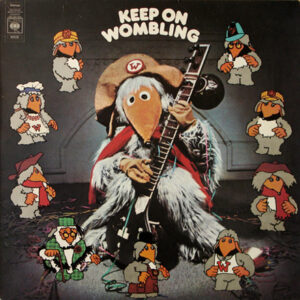 The Wombles <br> Keep On Wombling