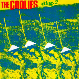 The Coolies (2) <br> Dig..?