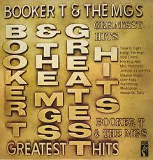 Booker T & The MG's <br> Greatest Hits