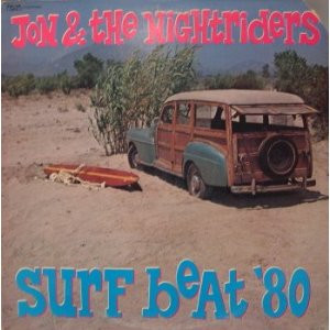 Jon & The Nightriders - Surf Beat '80
