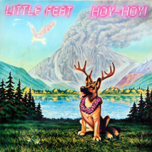 Little Feat <br> Hoy-Hoy!