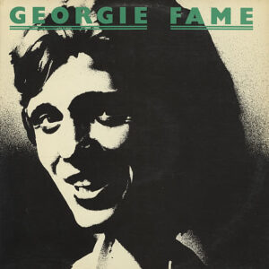 Georgie Fame <br> Georgie Fame