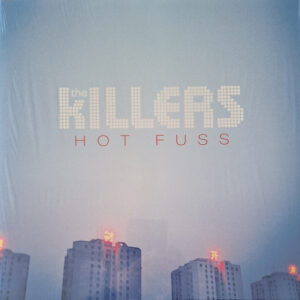 The Killers <br> Hot Fuss