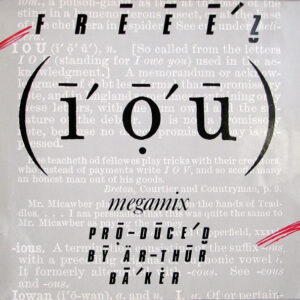 Freeez <br> I.O.U. (Megamix)