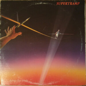 Supertramp <br> "...Famous Last Words..."