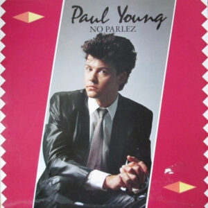 Paul Young <br> No Parlez