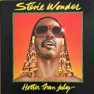Stevie Wonder <br> Hotter Than July