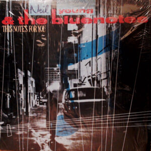 Neil Young & The Bluenotes (5) <br> This Note's For You