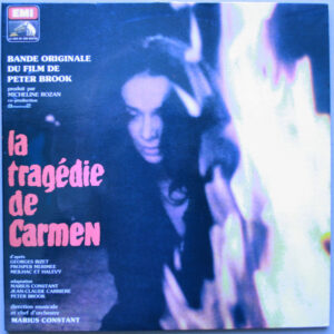 Georges Bizet - Marius Constant, Jean-Claude Carrière, Peter Brook <br> La Tragédie De Carmen
