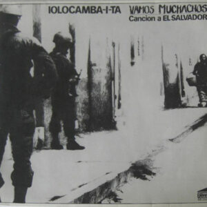 Iolocamba-I-Ta* <br> Vamos Muchachos - Cancion A El Salvador