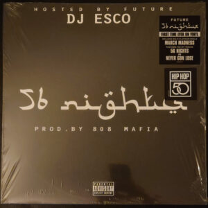 DJ Esco Hosted By Future (4) <br> 56 Nights