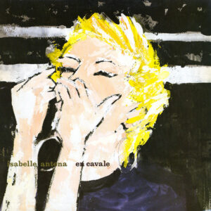 Isabelle Antena <br> En Cavale