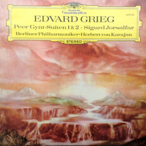 Edvard Grieg - Berliner Philharmoniker • Herbert von Karajan <br> Peer Gynt, Suites 1 Et 2 • Sigurd Jorsalfar