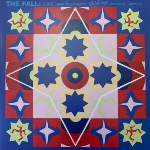 The Fall <br> Live 1993 11th October Batschkapp Frankfurt Germany