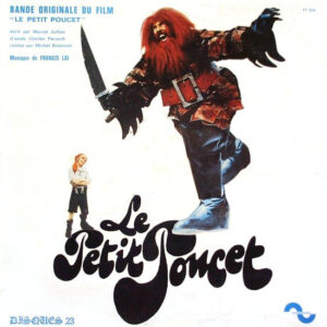 Francis Lai <br> Le Petit Poucet (Bande Originale Du Film)