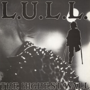 L.U.L.L. <br> The Highest Wall