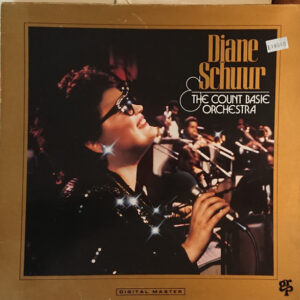 Diane Schuur & Count Basie Orchestra <br> Diane Schuur And The Count Basie Orchestra