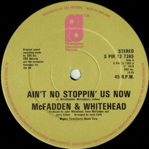 McFadden & Whitehead <br> Ain't No Stoppin' Us Now