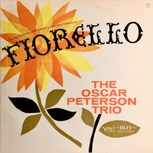 The Oscar Peterson Trio <br> Fiorello