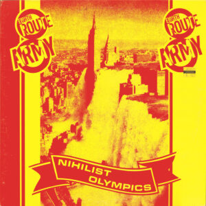 Eighth Route Army <br> Nihilist Olympics