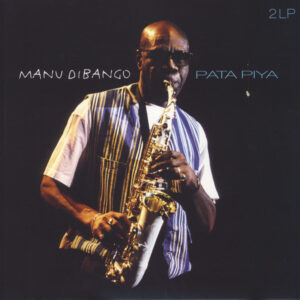 Manu Dibango <br> Pata Piya