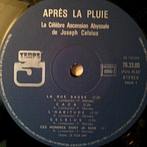 Après La Pluie <br> La Célèbre Ascension Abyssale De Joseph Celsius