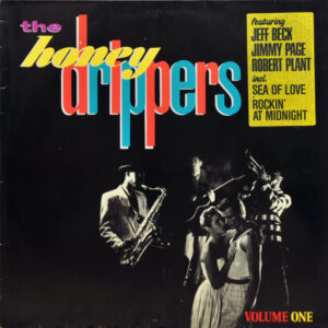 The Honeydrippers <br> Volume One