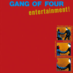Gang Of Four <br> Entertainment!