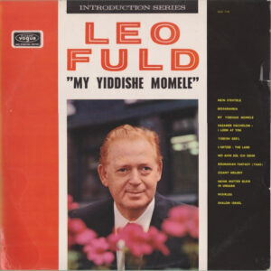 Leo Fuld <br> My Yiddishe Momele