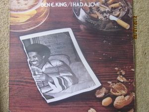Ben E. King <br> I Had A Love