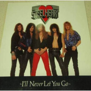 Steelheart <br> I'll Never Let You Go