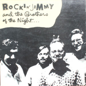 Rockin' Jimmy & The Brothers Of The Night <br> By The Light Of The Moon