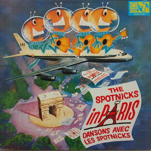 The Spotnicks - The Spotnicks In Paris