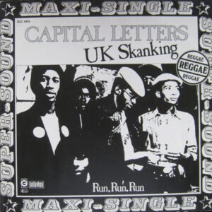 Capital Letters <br> UK Skanking